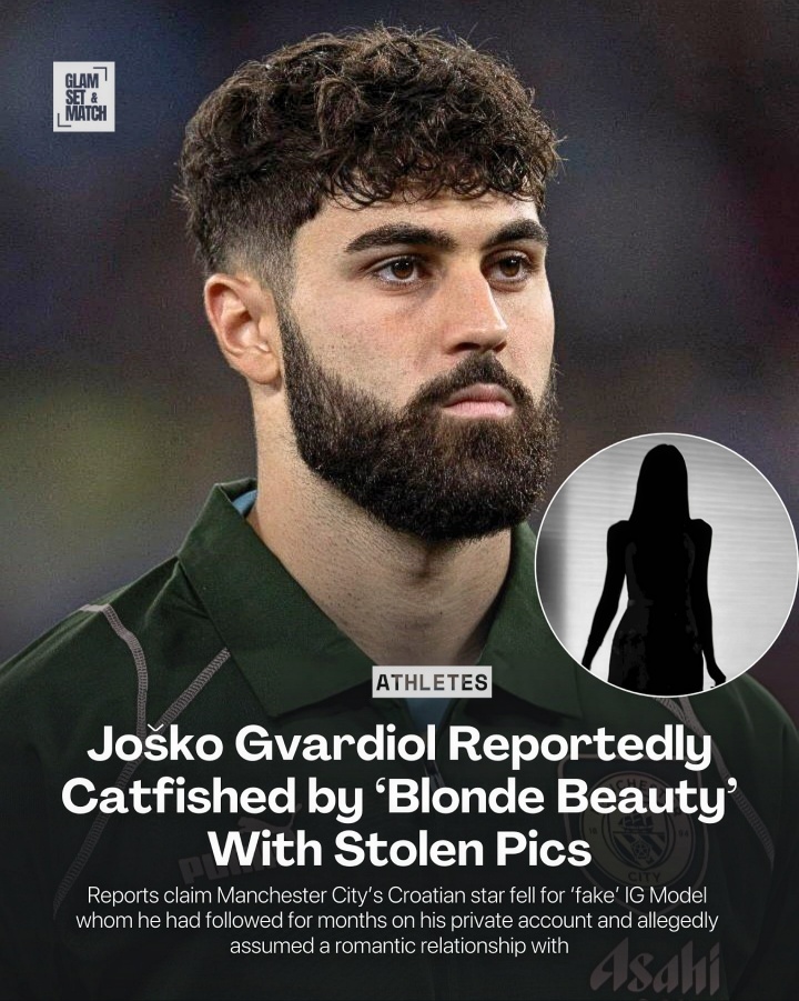 ag亚游-惨😅曼城后卫格瓦迪奥尔网恋被骗,“女友”盗图伪装成黑山美女